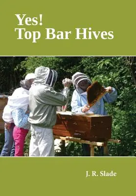 Ja! Top Bar Hives - Yes! Top Bar Hives