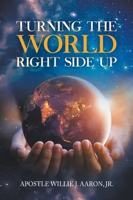 Die Welt aus den Angeln heben - Turning The World Right Side Up