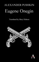 Eugène Onegin: Ein Roman in Versen - Eugene Onegin: A Novel in Verse