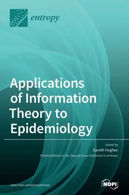 Anwendungen der Informationstheorie in der Epidemiologie - Applications of Information Theory to Epidemiology