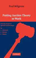 Die Auktionstheorie in die Praxis umsetzen - Putting Auction Theory to Work