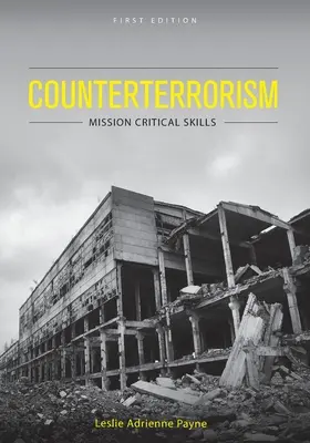 Terrorismusbekämpfung: Mission Critical Skills - Counterterrorism: Mission Critical Skills