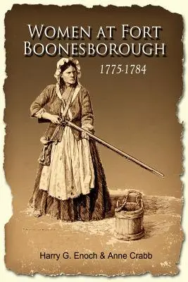 Frauen in Fort Boonesborough, 1775-1784 - Women at Fort Boonesborough, 1775-1784