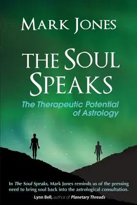 Die Seele spricht: Das therapeutische Potential der Astrologie - The Soul Speaks: The Therapeutic Potential of Astrology