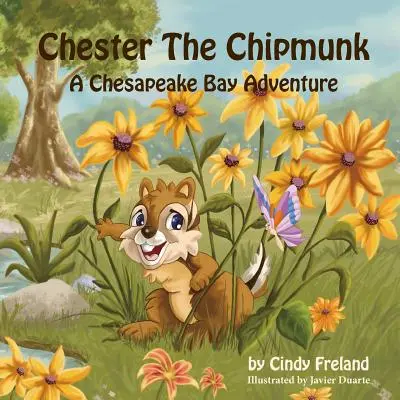 Chester das Streifenhörnchen: Ein Chesapeake-Bay-Abenteuer - Chester the Chipmunk: A Chesapeake Bay Adventure