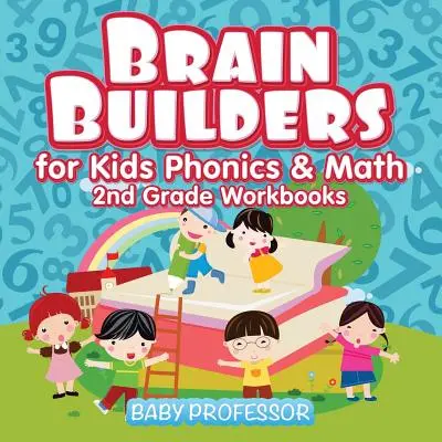 Brain Builders for Kids Phonics & Math - Arbeitsbücher für die 2. Klasse - Brain Builders for Kids Phonics & Math - 2nd Grade Workbooks