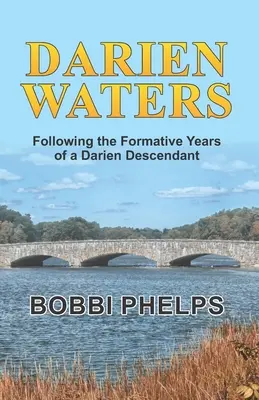 Darien Waters: Auf den Spuren der prägenden Jahre eines Darien-Nachkommens - Darien Waters: Following the Formative Years of a Darien Descendant