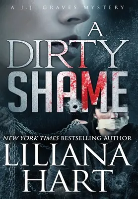 Eine schmutzige Schande: Ein J.J. Graves-Krimi - A Dirty Shame: A J.J. Graves Mystery