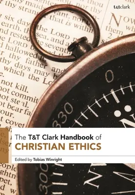 T&T Clark Handbook of Christian Ethics (Handbuch der christlichen Ethik) - T&T Clark Handbook of Christian Ethics