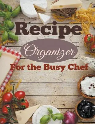 Recipe Organizer für den vielbeschäftigten Koch - Recipe Organizer For the Busy Chef