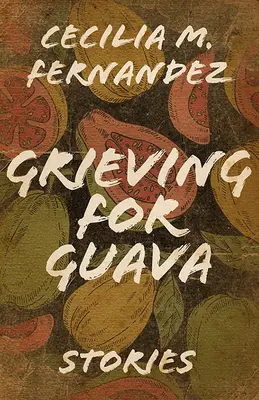 Trauern um Guava: Geschichten - Grieving for Guava: Stories