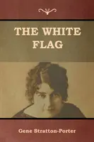 Die weiße Flagge - The White Flag