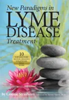 Neue Paradigmen in der Borreliose-Behandlung: 10 Top-Ärzte enthüllen Heilungsstrategien, die funktionieren - New Paradigms in Lyme Disease Treatment: 10 Top Doctors Reveal Healing Strategies That Work