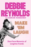 Bringen Sie sie zum Lachen: Kurzzeit-Erinnerungen an langjährige Freunde - Make 'em Laugh: Short-Term Memories of Longtime Friends