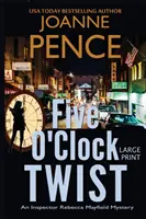 Five O'Clock Twist [Großdruck]: Ein Inspektor Rebecca Mayfield-Krimi - Five O'Clock Twist [Large Print]: An Inspector Rebecca Mayfield Mystery