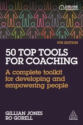 50 Top-Tools für das Coaching: Ein komplettes Toolkit für die Entwicklung und Befähigung von Menschen - 50 Top Tools for Coaching: A Complete Toolkit for Developing and Empowering People