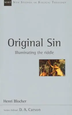 Die Erbsünde: Das Rätsel erhellen - Original Sin: Illuminating the Riddle