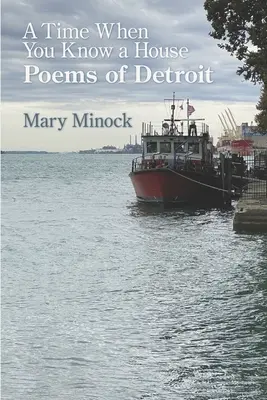 Eine Zeit, in der man ein Haus kennt: Gedichte aus Detroit - A Time When You Know a House: Poems of Detroit