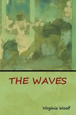 Die Wellen - The Waves