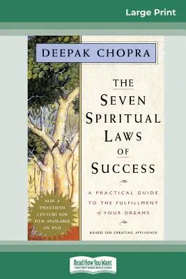 Die sieben spirituellen Gesetze des Erfolgs: Ein praktischer Leitfaden für die Erfüllung Ihrer Träume (16pt Large Print Edition) - The Seven Spiritual Laws of Success: A Practical Guide to the Fulfillment of Your Dreams (16pt Large Print Edition)