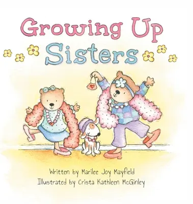 Schwestern werden erwachsen - Growing Up Sisters