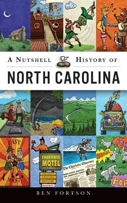 Eine Kurzfassung der Geschichte von North Carolina - A Nutshell History of North Carolina