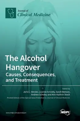 Der Alkoholkater: Ursachen, Folgen und Behandlung - The Alcohol Hangover: Causes, Consequences, and Treatment
