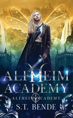 Alfheim-Akademie: Alfheim-Akademie: Buch Eins - Alfheim Academy: Alfheim Academy: Book One