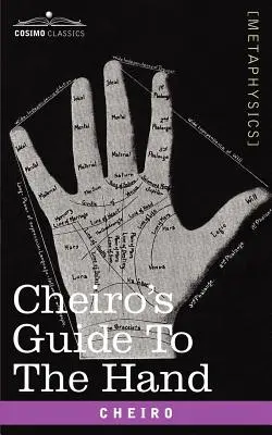 Cheiros Leitfaden für die Hand - Cheiro's Guide to the Hand