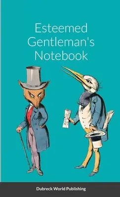 Notizbuch des geschätzten Gentleman - Esteemed Gentleman's Notebook