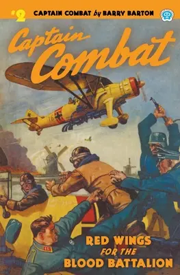 Captain Combat #2: Rote Flügel für das Blutbataillon - Captain Combat #2: Red Wings For the Blood Battalion