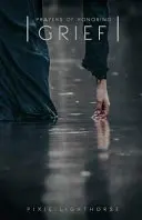 Gebete der ehrenden Trauer - Prayers of Honoring Grief