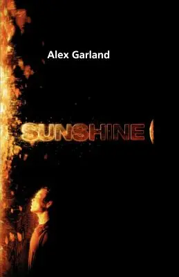 Sonnenschein: Ein Drehbuch - Sunshine: A Screenplay