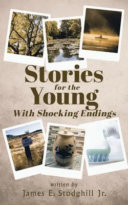 Geschichten für die Jugend: Mit schockierendem Ende - Stories for the Young: With Shocking Endings