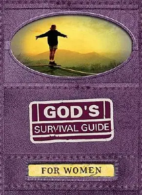 Gottes Überlebensführer für Frauen - God's Survival Guide for Women