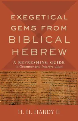 Exegetische Edelsteine aus dem biblischen Hebräisch - Exegetical Gems from Biblical Hebrew