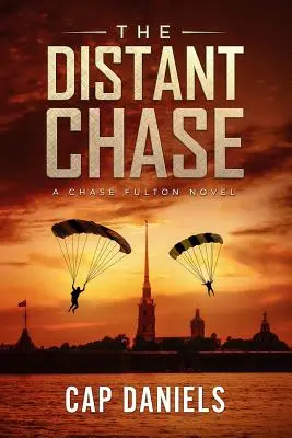 Die Verfolgungsjagd in der Ferne: Ein Chase-Fulton-Roman - The Distant Chase: A Chase Fulton Novel