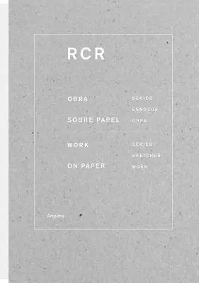 Rcr: Arbeiten auf Papier: Arbeiten auf Papier - Rcr: Works on Paper: Works on Paper