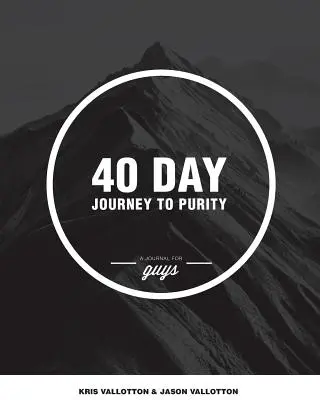 40-Tage-Reise zur Reinheit (GUYS) - 40-Day Journey To Purity (GUYS)