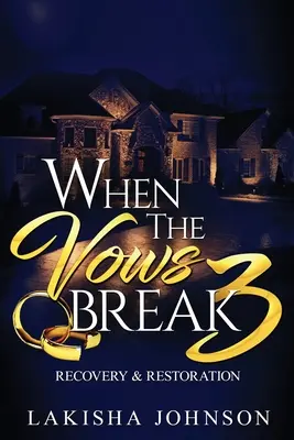 Wenn die Gelübde brechen 3 - When the Vows Break 3
