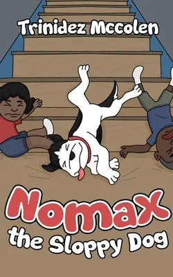 Nomax der schlampige Hund - Nomax the Sloppy Dog
