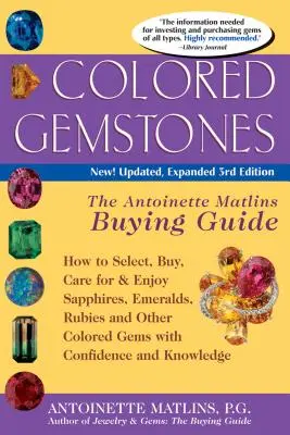 Farbige Edelsteine 3/E: Der Antoinette Matlins Einkaufsführer - Colored Gemstones 3/E: The Antoinette Matlin's Buying Guide