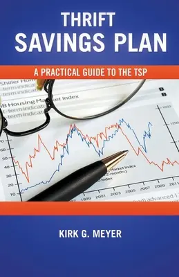 Thrift Savings Plan: Ein praktischer Leitfaden für den TSP - Thrift Savings Plan: A Practical Guide to the TSP