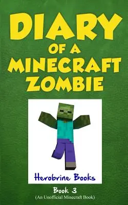 Tagebuch eines Minecraft-Zombies, Buch 3: Wenn die Natur ruft - Diary of a Minecraft Zombie, Book 3: When Nature Calls
