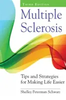 Multiple Sklerose: Tipps und Strategien zur Erleichterung des Lebens - Multiple Sclerosis: Tips and Strategies for Making Life Easier
