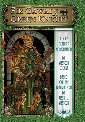 Sir Gawain und der grüne Ritter: Eine Modernisierung im 21. Jahrhundert - Sir Gawain and the Green Knight: A 21st Century Modernization