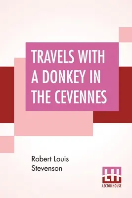 Reisen mit einem Esel durch die Cevennen - Travels With A Donkey In The Cevennes