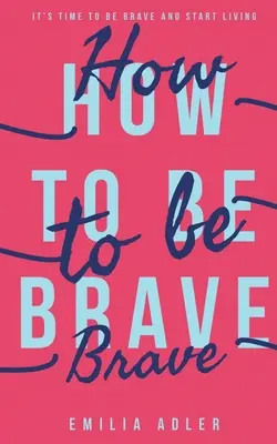 Wie man tapfer ist - How to be Brave