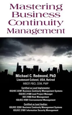 Business Continuity Management meistern - Mastering Business Continuity Management