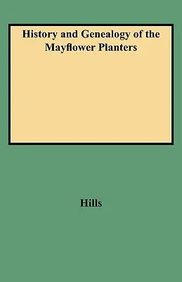 Geschichte und Genealogie der Mayflower Pflanzer - History and Genealogy of the Mayflower Planters